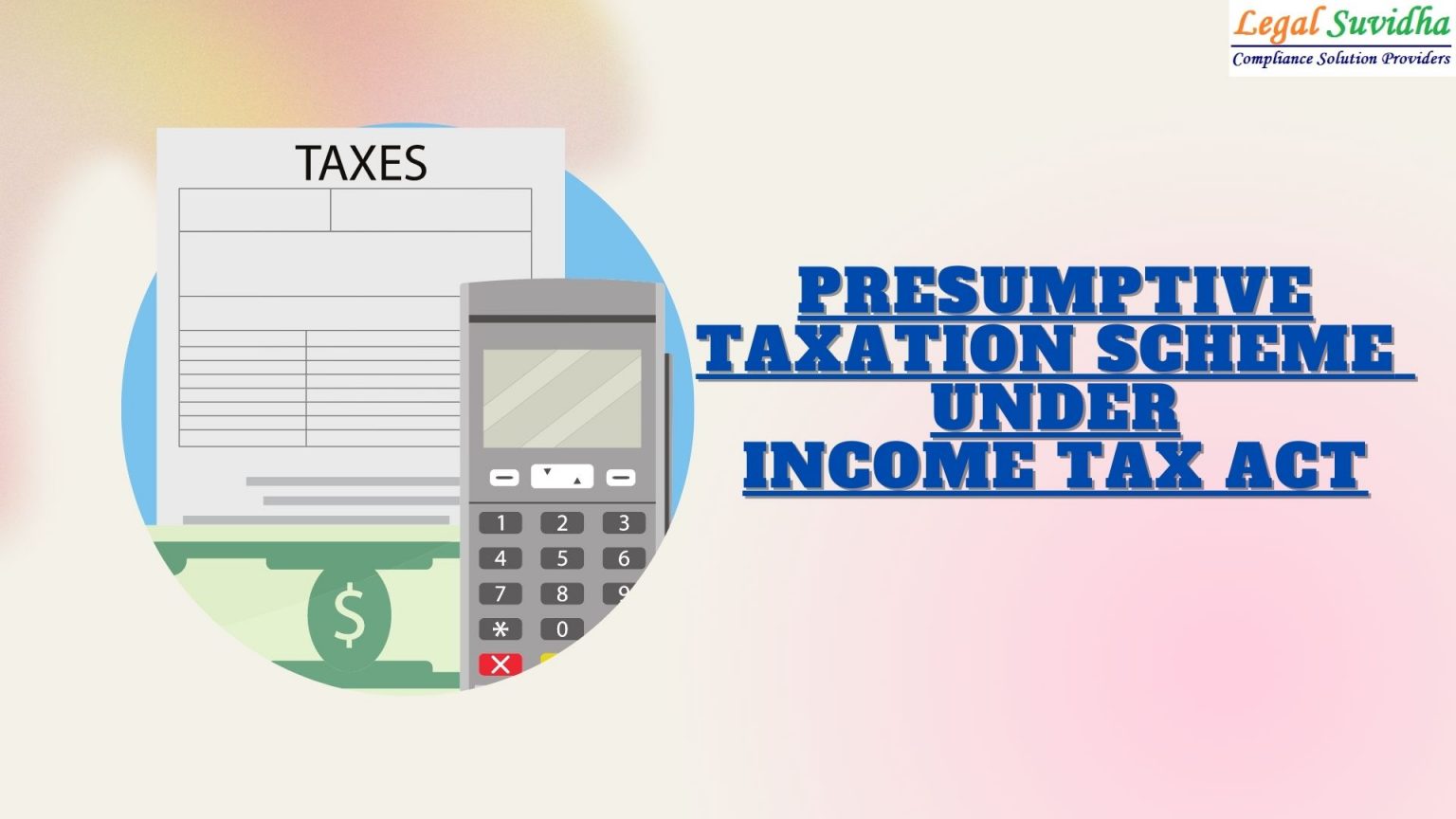 Presumptive Taxation Scheme - Legal Suvidha Providers