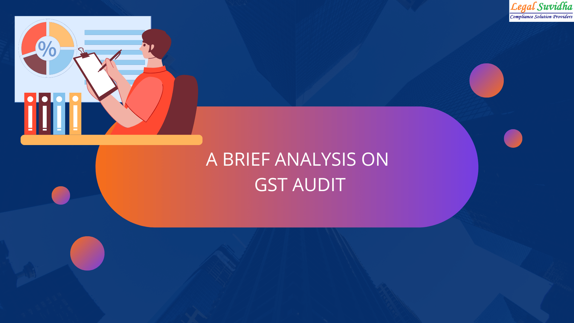 A Brief Analysis on GST Audit