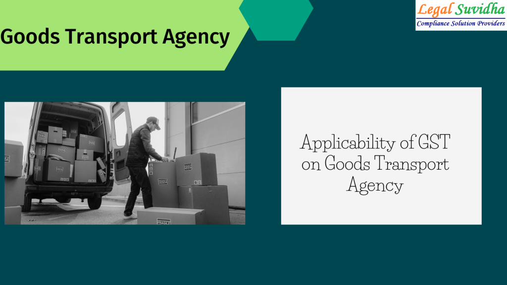 Applicability of GST on Goods Transport Agency