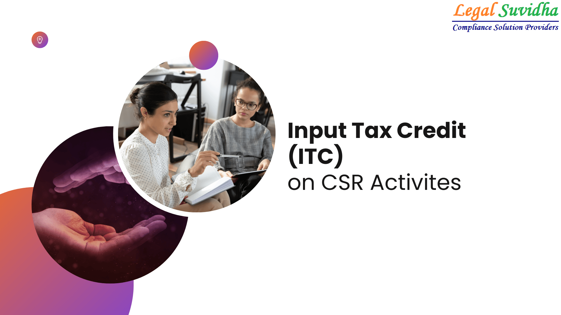 Input Tax Credit (ITC) on CSR Activities under GST