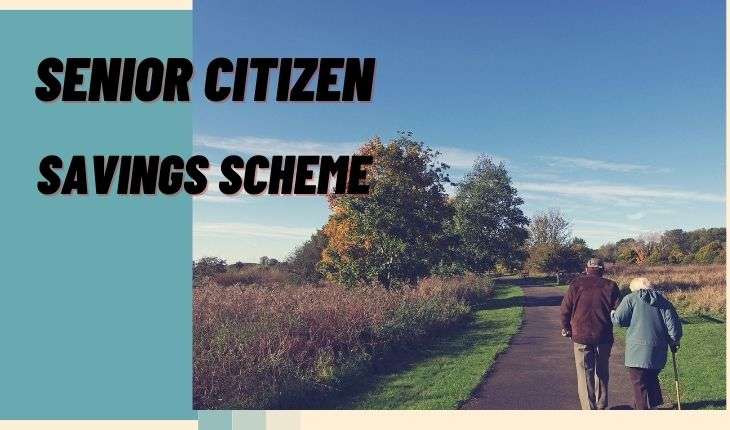 Senior Citizen Saving Scheme