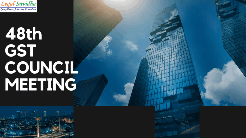 Highlights of 48th GST Meeting