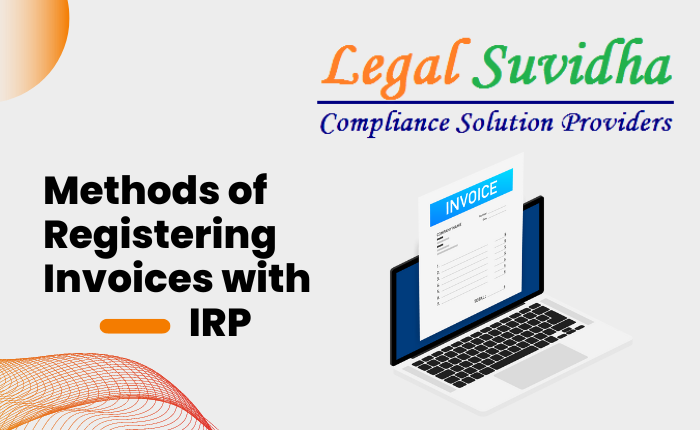 Methods of Registering Invoices with IRP