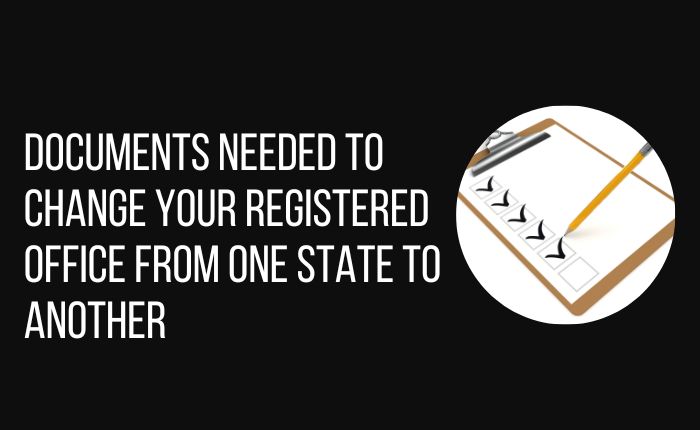 Documents to change registered office