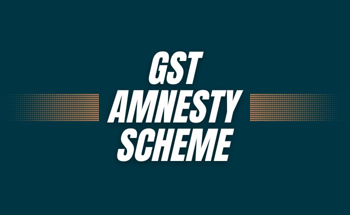 Government has announced the GST Amnesty Scheme