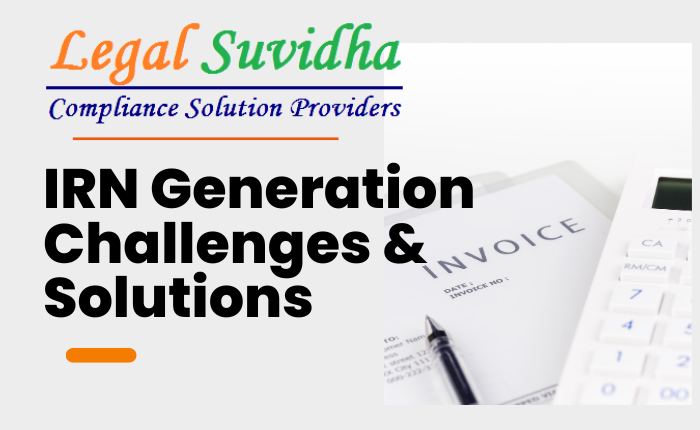 IRN Generation Challenges & Solutions