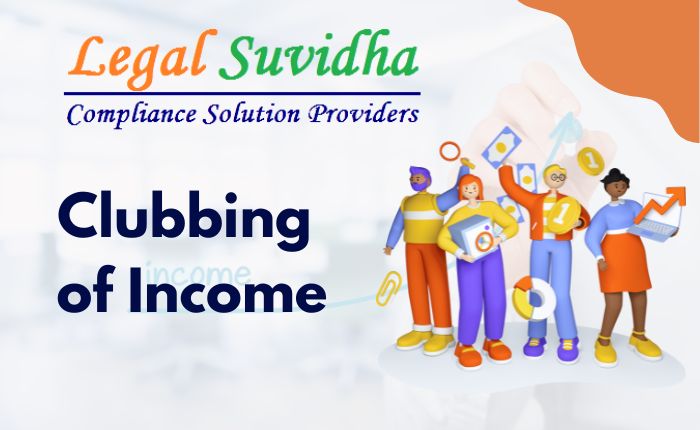 Income Clubbing under IT Act