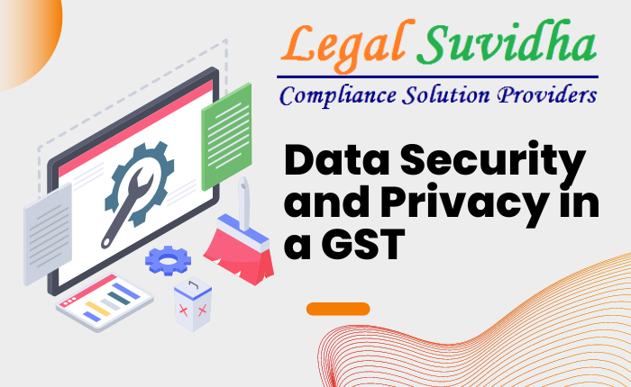 Data Security and Privacy in a GST