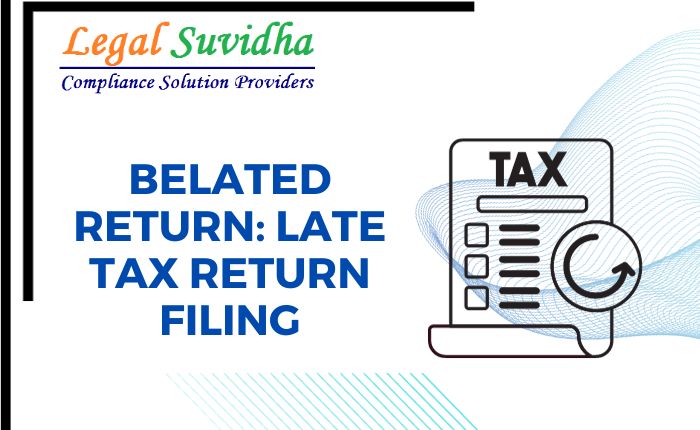 Belated ITR: Late Tax Return filing