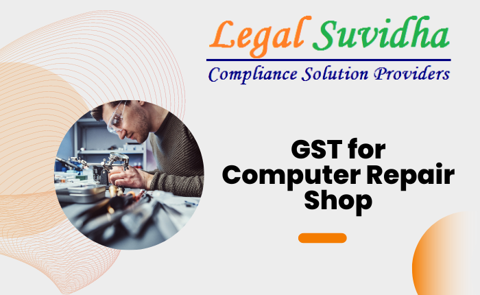 GST for Computer Repair Shop