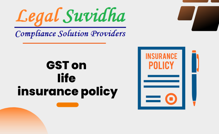 GST on life insurance policy