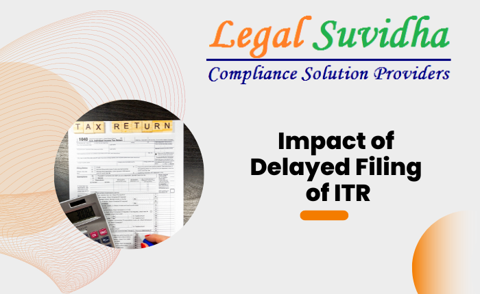 Impact of Delayed Filing of ITR