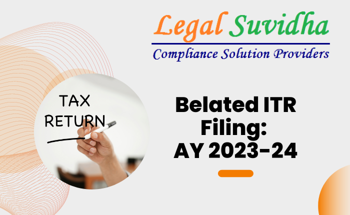 Belated ITR Filing: AY 2023-24
