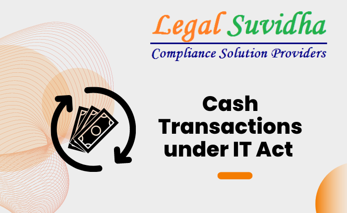 Cash Transactions under IT Act