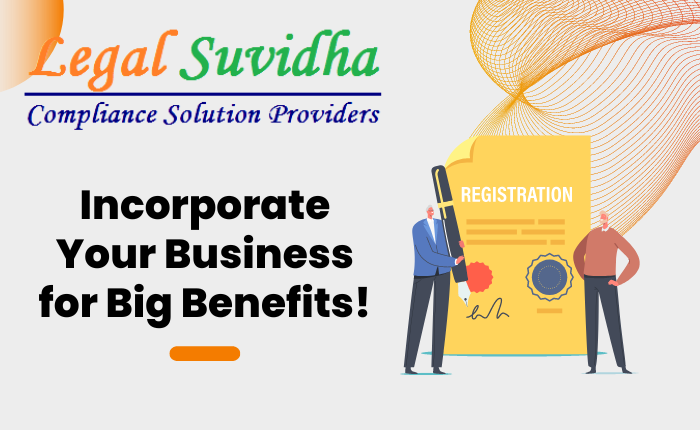 Incorporating Your Business:Big Benefits