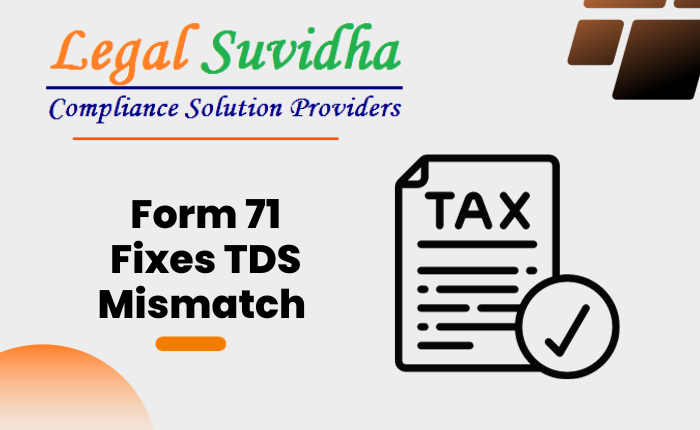 Form 71 Fixes TDS Mismatch