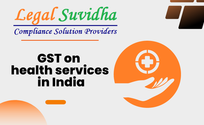 GST on health services in India