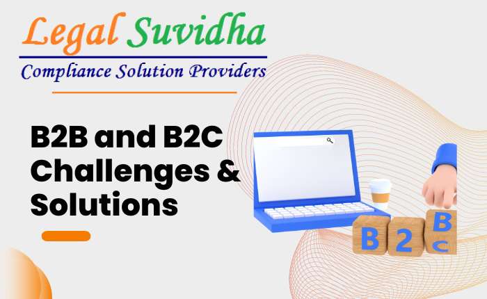 B2B and B2C Challenges & Solutions