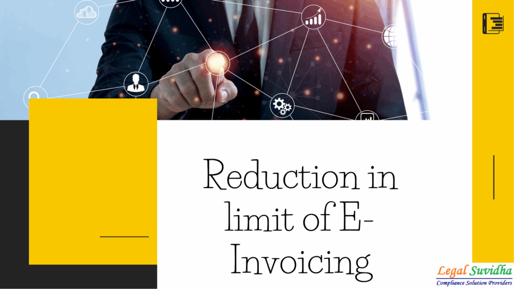 CBIC reduces Limit for E-invoice
