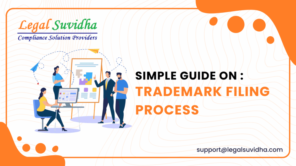 Simple Guide On Trademark Filing Process