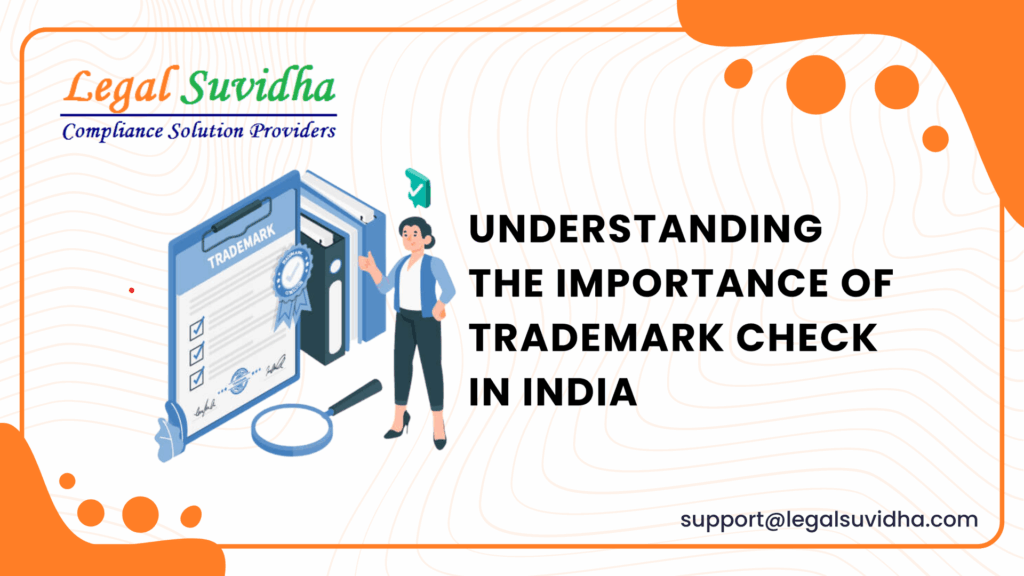 Importance of Trademark Check in India