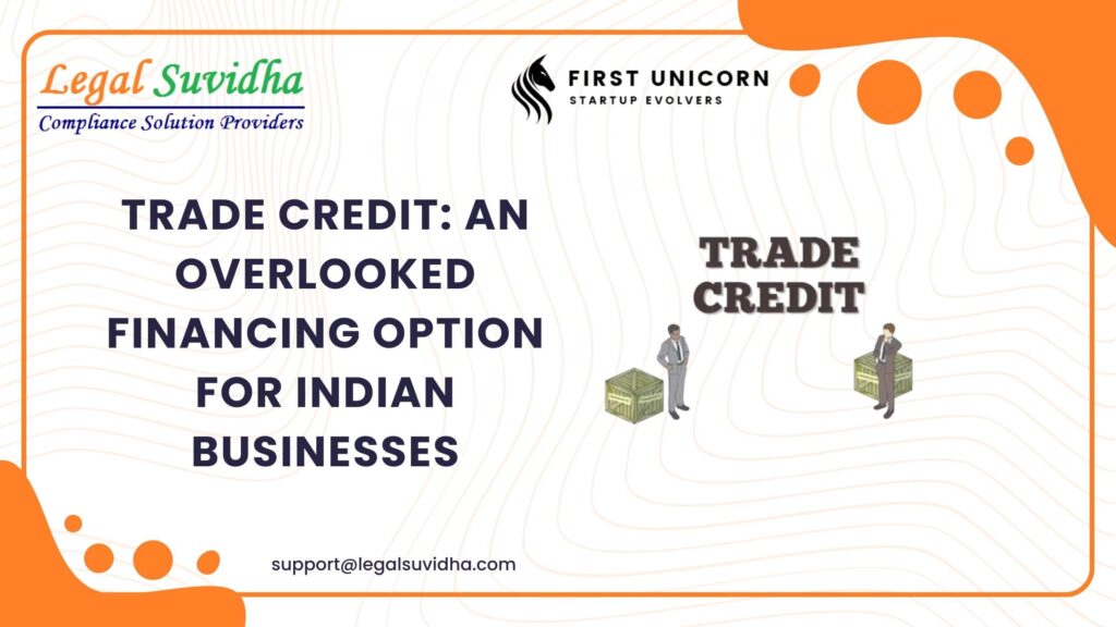 Trade Credit: An Overlooked Financing Option for Indian Businesses