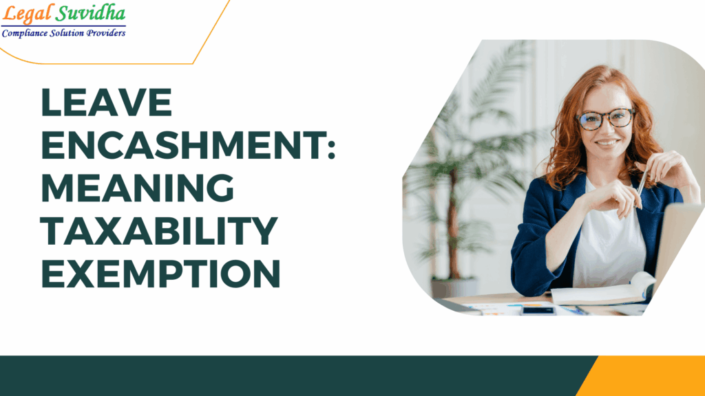 Leave Encashment: Meaning