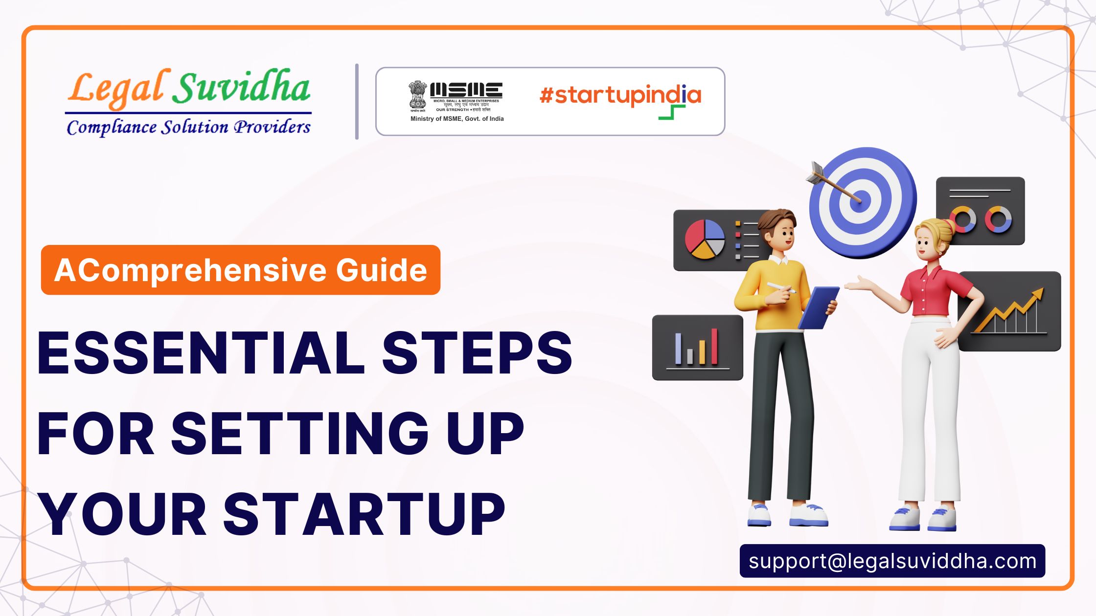 Essential Steps for Setting Up Your Startup: A Comprehensive Guide