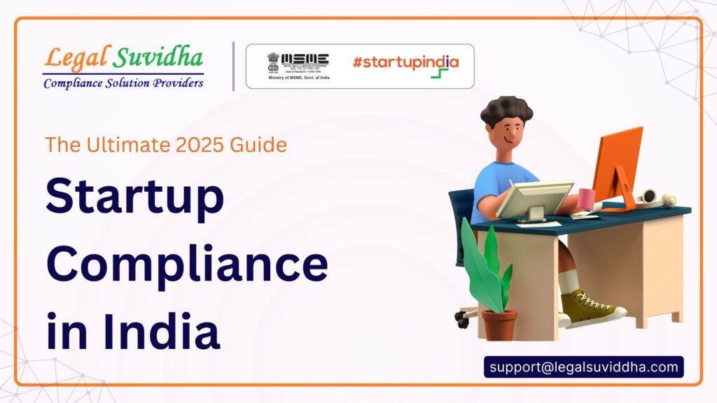 Startup Compliance in India: The Ultimate 2025 Guide