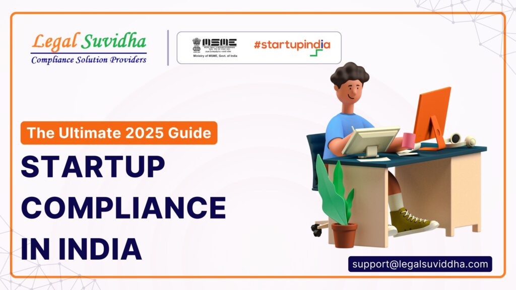 Startup Compliance in India: The Ultimate 2025 Guide