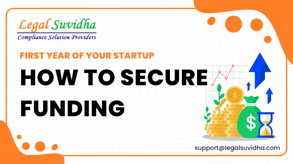 How to Secure Funding in the First Year of Your Startup