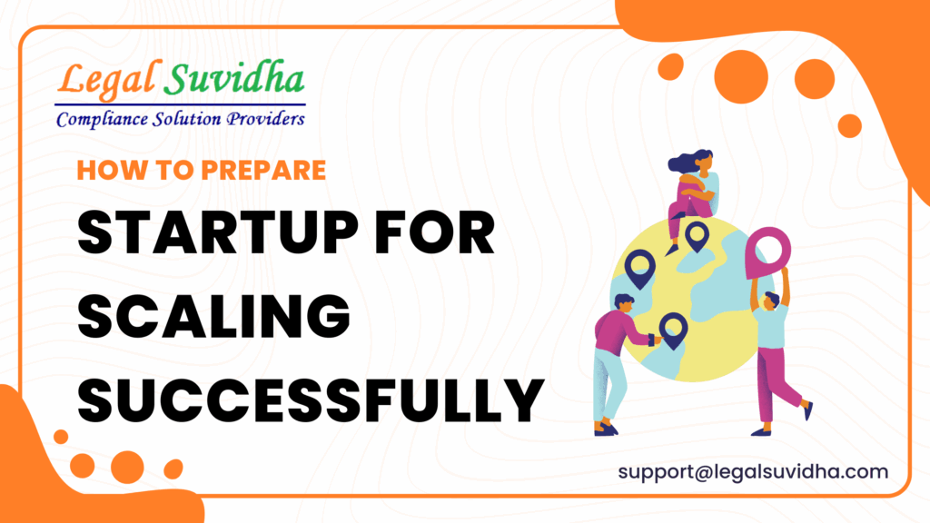 How to Prepare Your Startup for Scaling Successfully