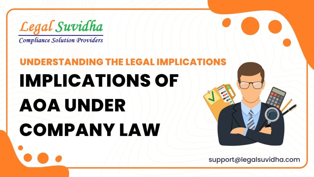 Articles of Association (AOA): Governance Rules and Legal Implications
