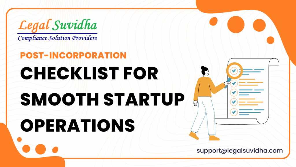 Post-Incorporation Checklist for Smooth Startup Operations