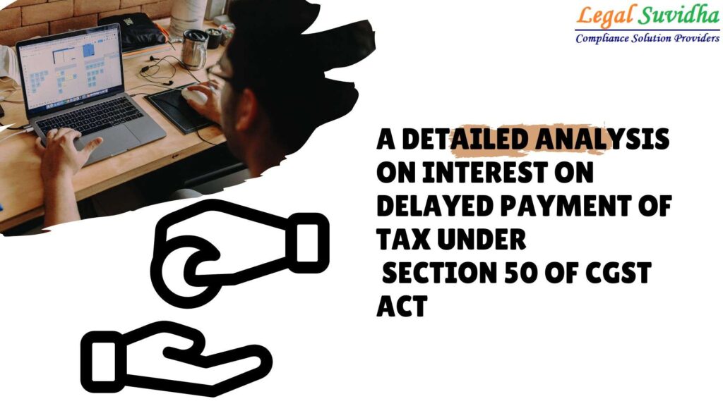 Interest u/s 50 of CGST ACT