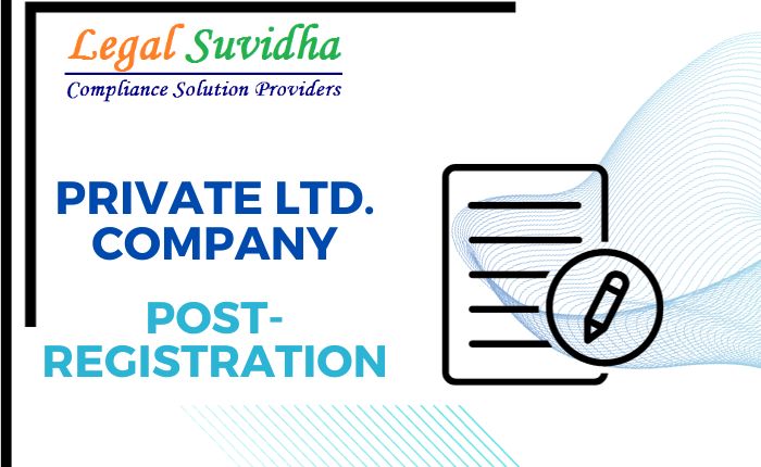 Post Incorporation Requirements for Pvt company