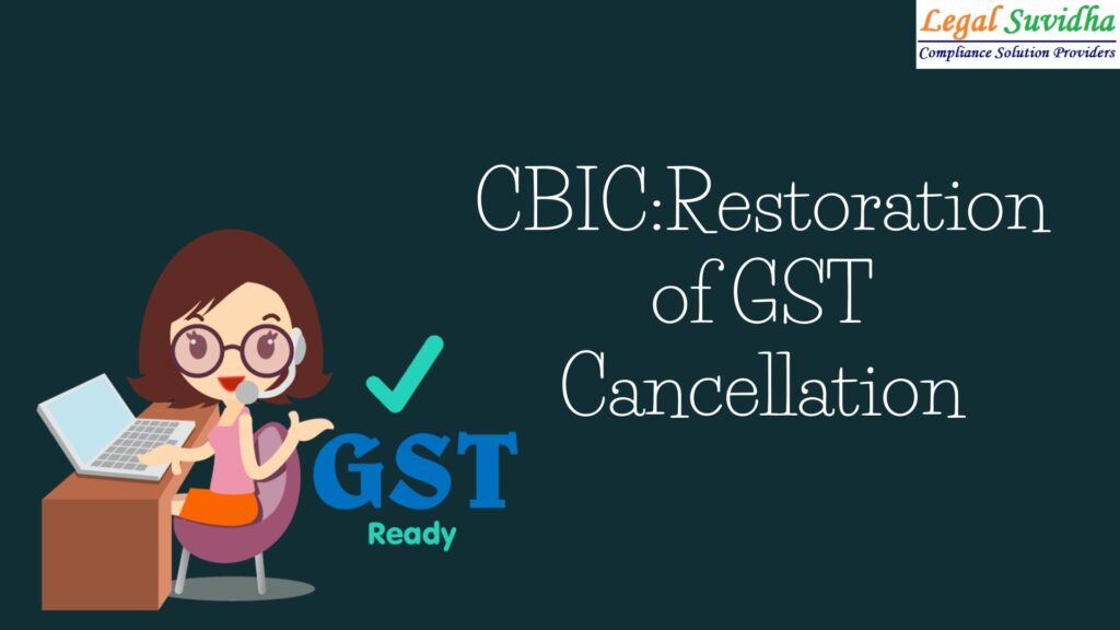 Restore of Cancellation of GST