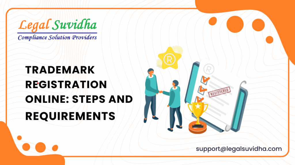 Trademark Registration Online: Steps and Requirements