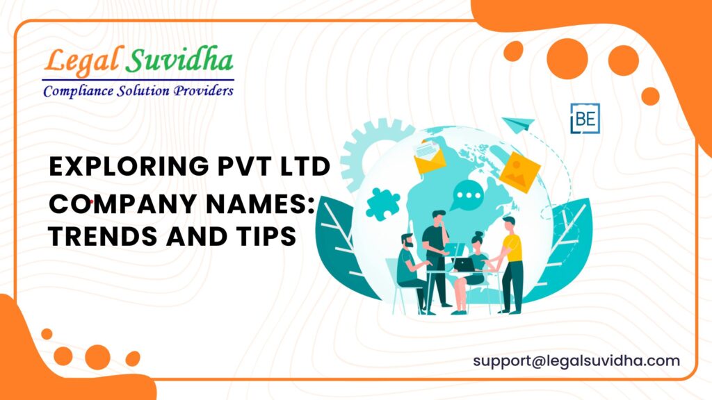 Exploring Pvt Ltd Company Names