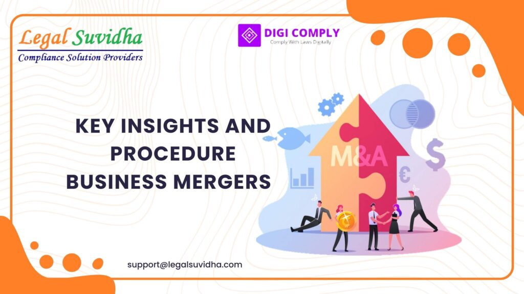 Business Mergers: Key Insights and Procedure