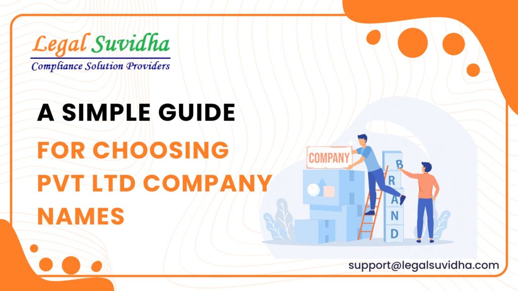Best Practices for Choosing Pvt Ltd Company Names