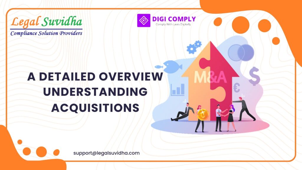 Understanding Acquisitions: A Detailed Overview