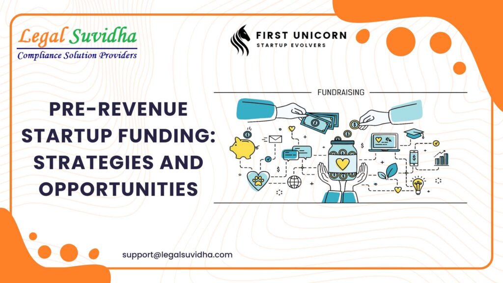 Pre-Revenue Startup Funding: Strategies and Opportunities