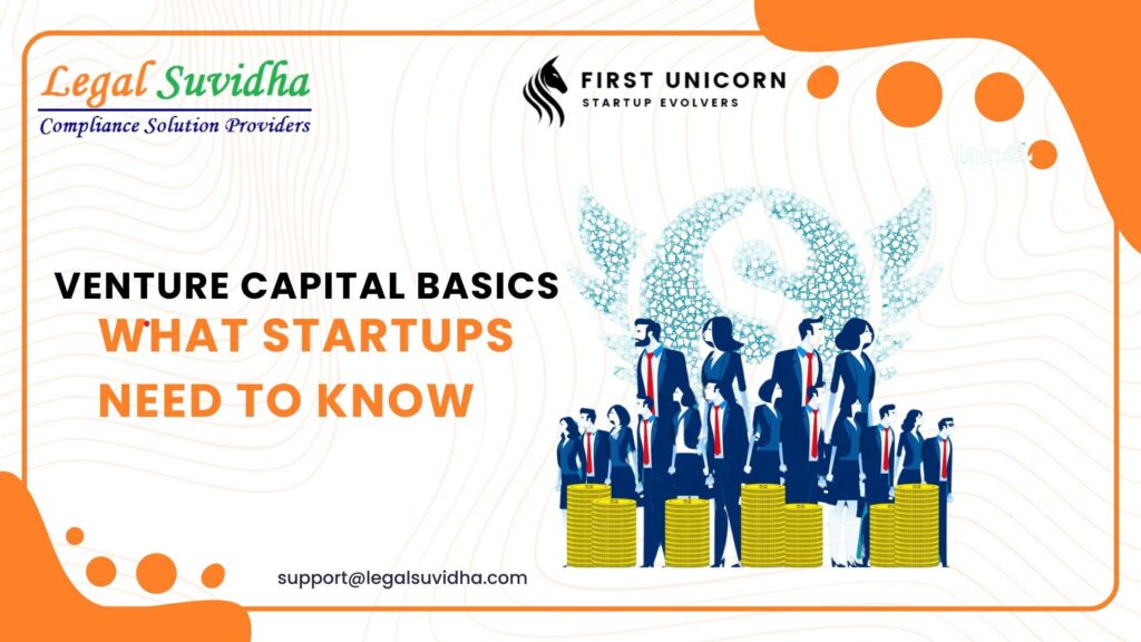 Venture Capital Basics: What Startups Need to Know