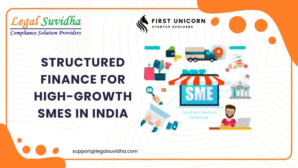 Structured Finance for High-Growth SMEs in India