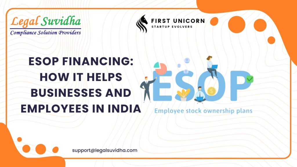 ESOP Financing: How It Helps Businesses and Employees in India