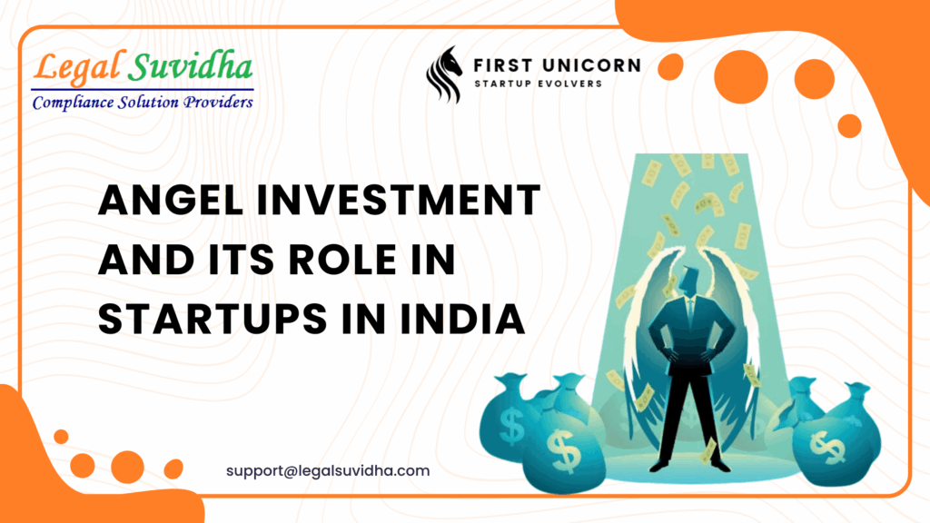 Angel Investment and Its Role in Startups in India
