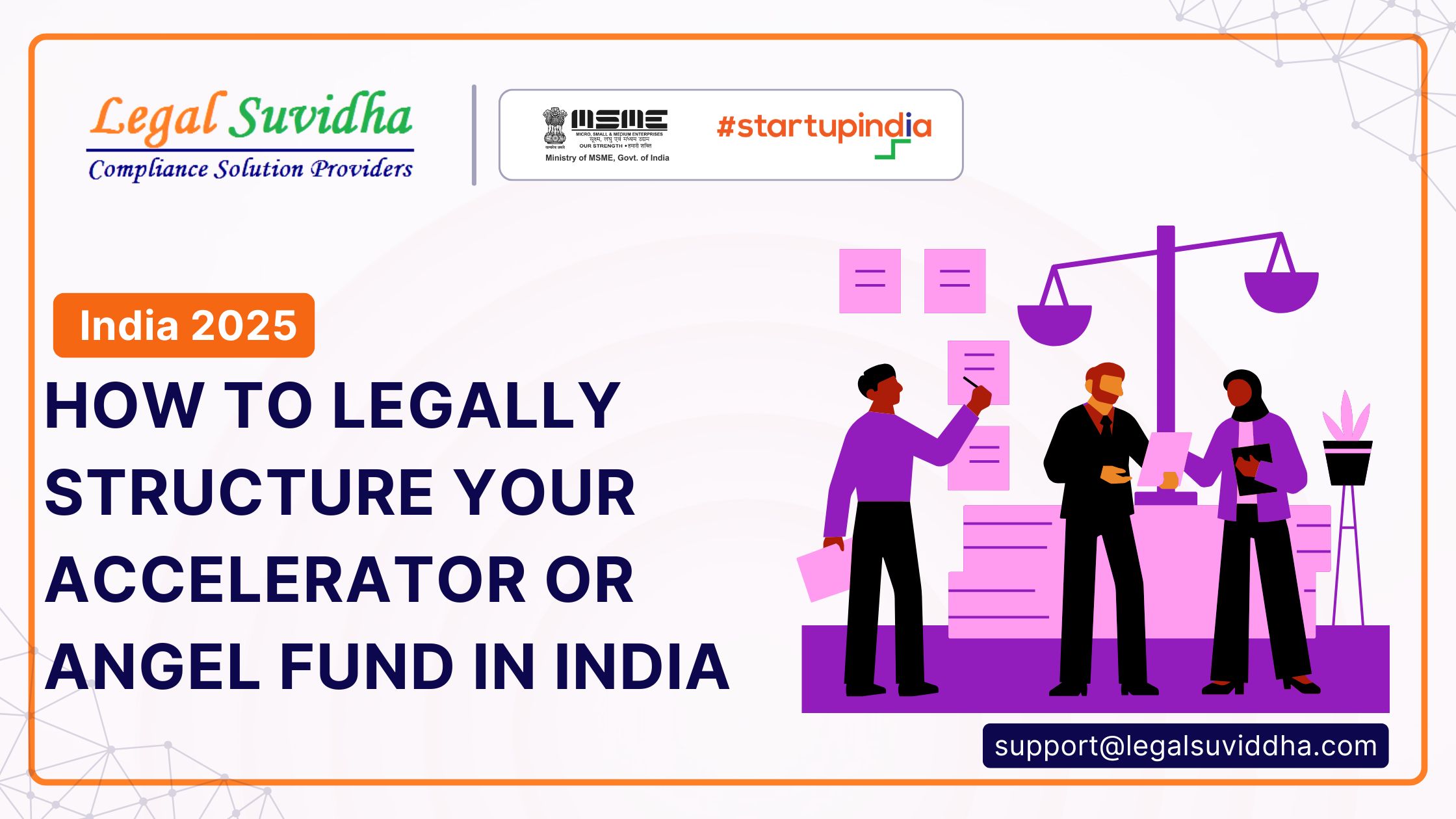 How to Legally Structure Your Accelerator or Angel Fund in India