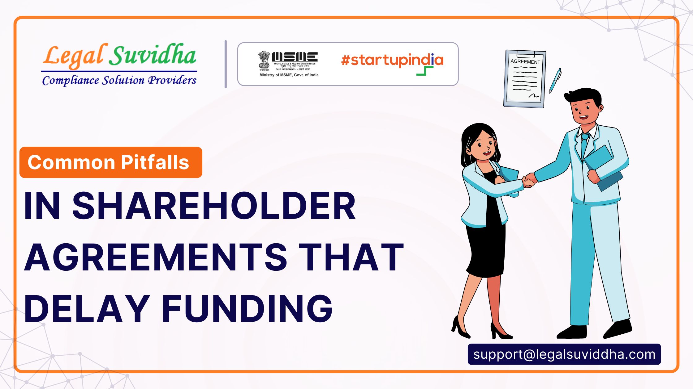 Common Pitfalls in Shareholder Agreements That Delay Funding