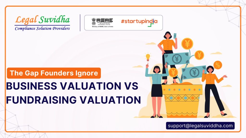 Business Valuation vs Fundraising Valuation: